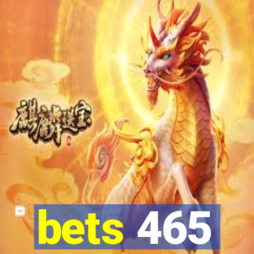 bets 465